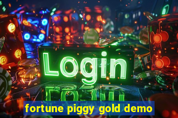 fortune piggy gold demo